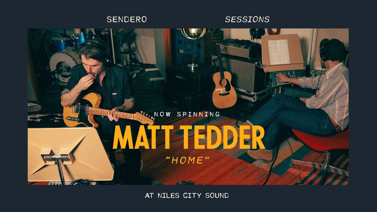 Matt Tedder “Home” // Sendero Sessions: Niles City Sound