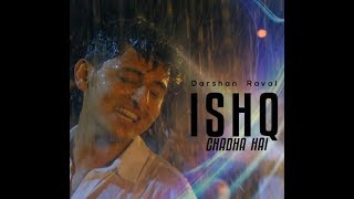 Video thumbnail of "Ishq Chadha Hai - Darshan Raval - whatsapp status video song"