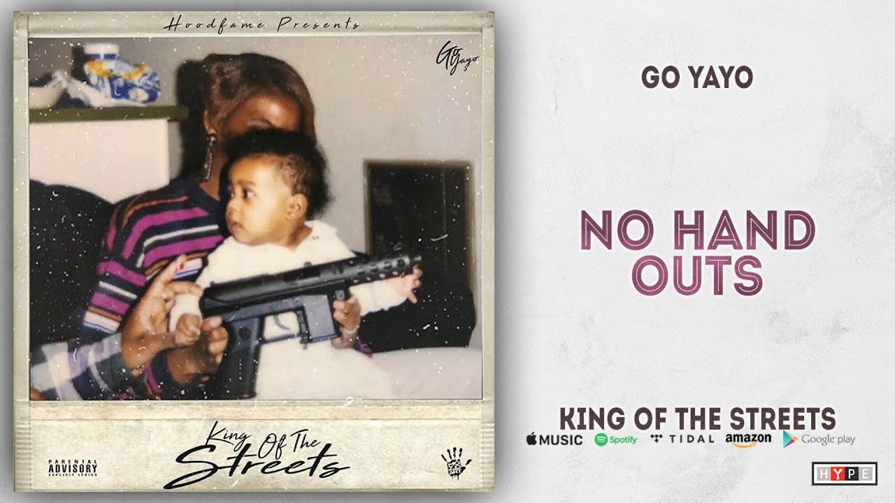 king of the streets movie Go Yayo - No Hand Outs (King Of The Streets)