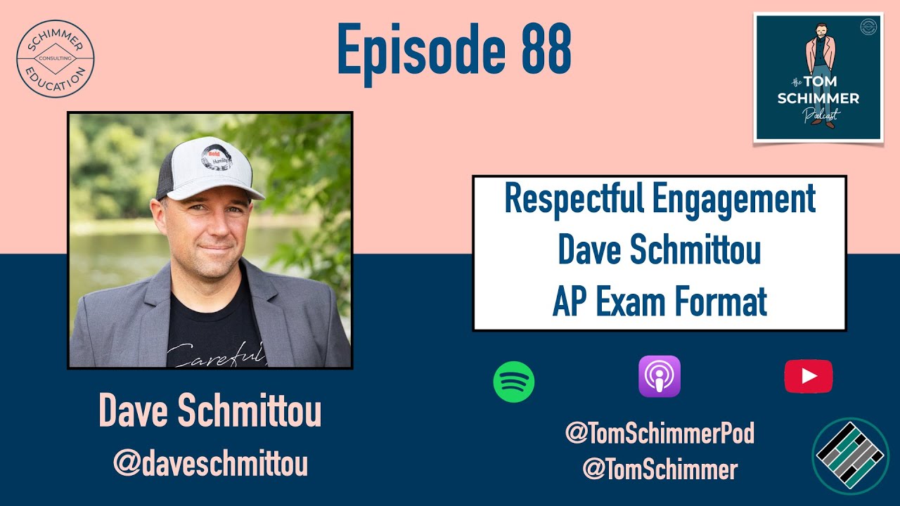 Respectful Engagement | Dave Schmittou | AP Exam Format