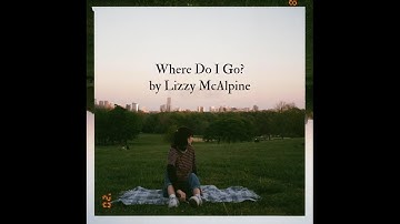 Where Do I Go? by Lizzy McAlpine (Instrumental)