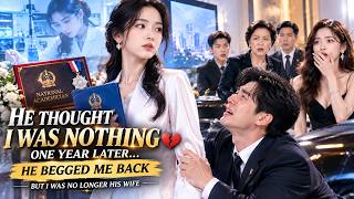 HD FULL🔥He Divorced Her for His First Love, Then Knelt When She Returned as a Scientist! #Drama