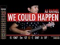 🎸❤️‍ We Could Happen - Aj Rafael  | Cover + Tabs + Chords |