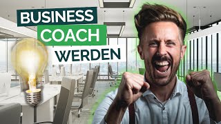 BUSINESS COACH werden | So baust Du dir ein Coaching Business auf