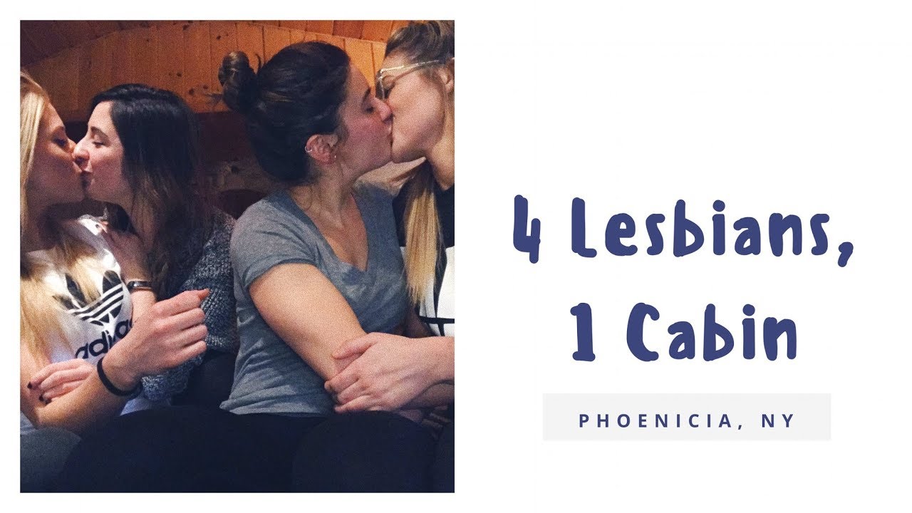 4 Lesbians 1 Log Cabin Youtube