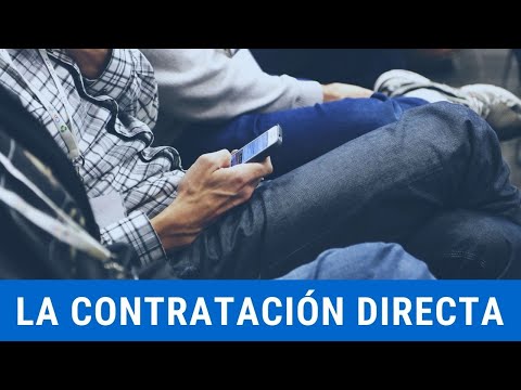 ¿Qué Es El Empleo De Contratación Directa?