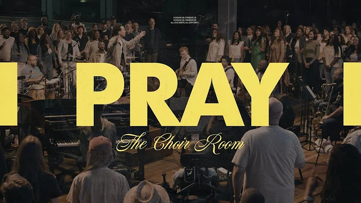 The Choir Room & Dwan Hill - “Pray” [Official Live Music Video]