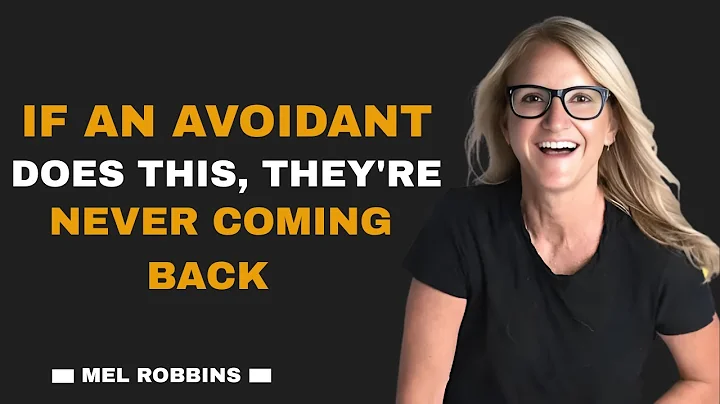 IF AN AVOIDANT DOES THIS, THEY'RE NEVER COMING BACK | Mel Robbins Best Speech