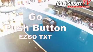 Go Push Button on your EZGO