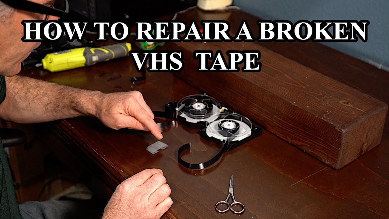 How To Repair A Broken VHS Tape YouTube