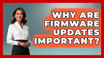 Why Are Firmware Updates Important? - NextGen Viewing and Audio