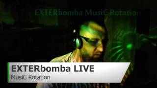 EXTERbomba LIVE - MusiC Rotation (19_05_2016) [TESTING]