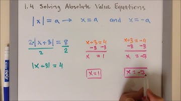 A2 1.4B Solving Multi-Step Absolute Value Equations