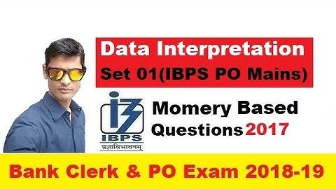 Data Interpretation | Caselet DI | IBPS PO Main | Memory Based 2017 | 2018