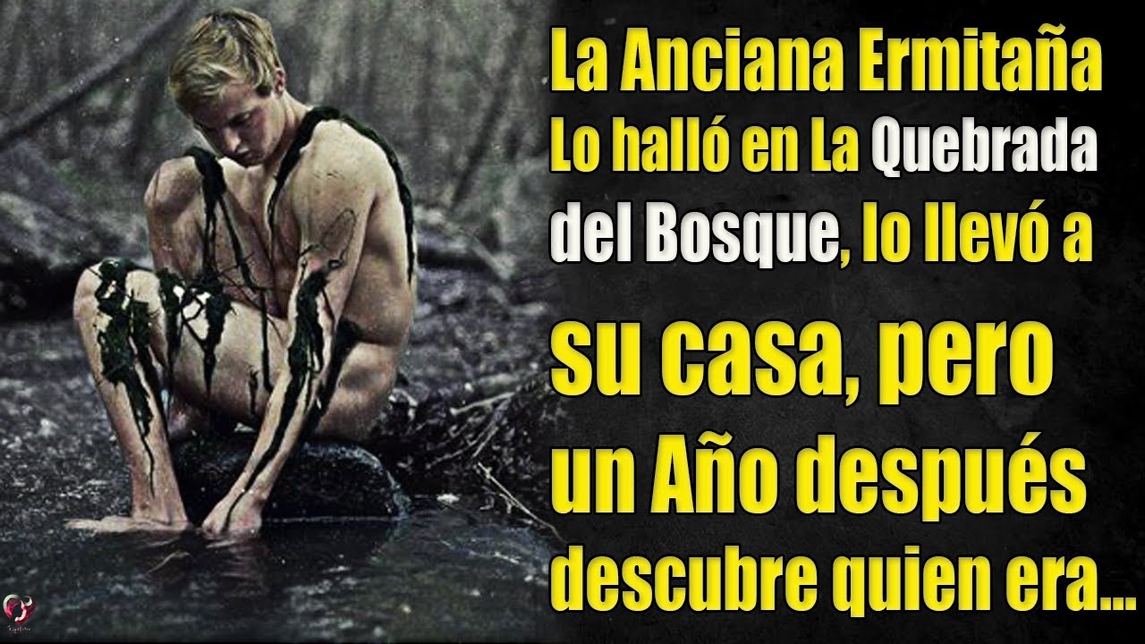 La Anciana Ermitaña Lo halló en el Bosque, lo llevó a casa y un Año después descubre quien era...