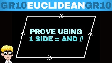 Euclidean Geometry Grade 10: Proving a parallelogram using one side equal and parallel
