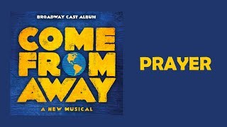 Miniatura de vídeo de "Prayer — Come From Away (Lyric Video) [OBC]"