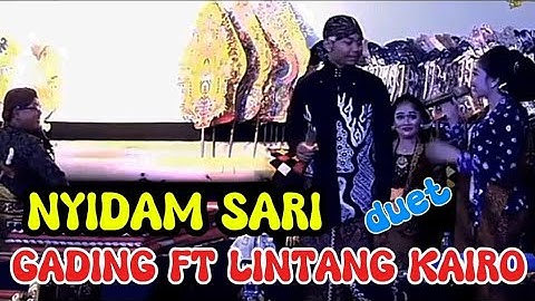 Duet Gading pawukir Ft Lintang Kairo Nyidam Sari