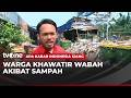 Sampah di Pademangan Terbengkalai dan Berpotensi Picu Wabah Penyakit | AKIS