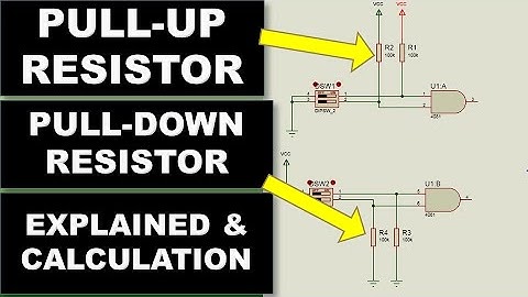 363 Pull Up / Pull Down Resistor Explained, How to Calculate Pull Up/ Pull Down Resistance