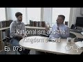 Nationalism and the Kingdom of God - Dean Taylor - Anabaptist Perspectives Ep. 073