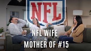 NFL WIFE to MOTHER OF 15
