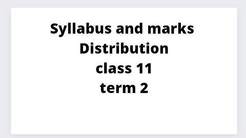 Syllabus and Marks distribution of class 11 #pseb #psebboardexam#class11#term2