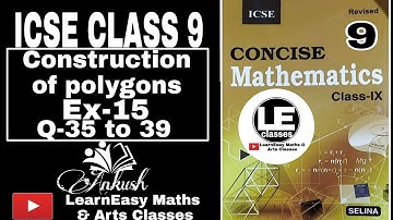 Construction of polygons Ex-15 Class 9 | Geometry | ICSE Concise Mathematics for class 9 | Selina