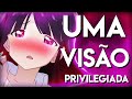UMA VISÃO PRIVILEGIADA - ZUEIRA ANIME