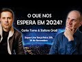 O que nos espera em 2024  carlos torres  stefano gradi