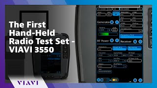 The First Hand-Held Radio Test Set - VIAVI 3550