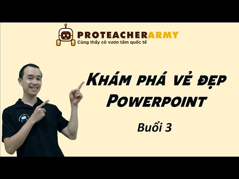 Video Khám phá vẻ đẹp Powerpoint buổi 3 Dự án 3000 Giáo viên... - youtube