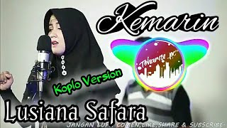 KEMARIN(Seventeen)KOPLO VERSION(LUSIANA SAFARA)