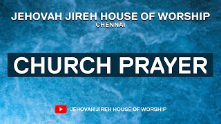 CHURCH PRAYER - 21/05/2024  - JEHOVAH JIREH HOUSE OF WORSHIP