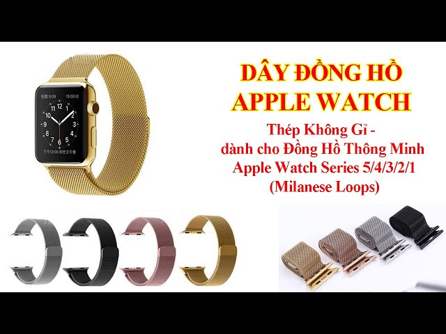 Dây Đeo Apple Watch Thép Không Gỉ dành cho Đồng Hồ Thông Minh Apple Watch Series 5/4/3/2/1 Milanese