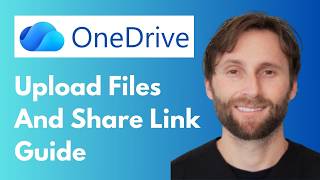 How to Upload Files in OneDrive and Share a Link [Full Guide 2026]