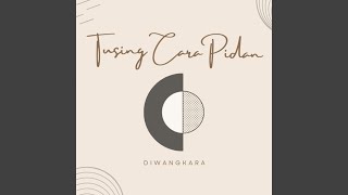 Tusing Cara Pidan
