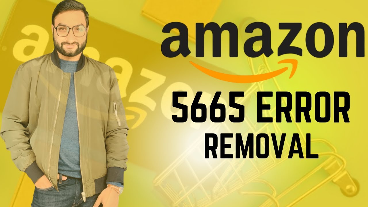 How to remove 5665 error while creating Amazon Listing @EcomDao - YouTube