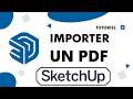 Comment importer un pdf dans sketchup