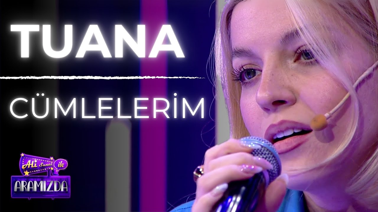 TUANA - Cümlelerim (Ali ile Aramızda)
