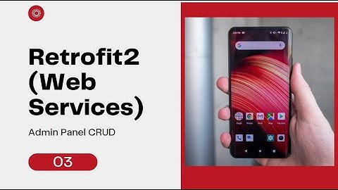 Complete Retrofit2 Tutorial with MySql (php) PART 03
