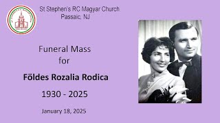 Földes Rozália Rodica halotti miséje. Funeral mass for Földes Rozália Rodica.