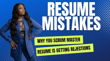 Why Your Scrum Master Resume is Getting Rejected and You Are Not Getting Interviews