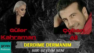 Güler Kahraman ft. Çoban Ali - Derdime Dermanım (Şiir:Sevdim Seni) Resimi
