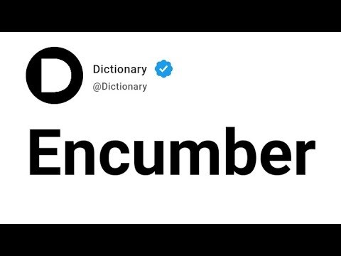 Encumber Meaning In English