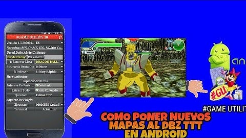 COMO PONER NUEVOS MAPAS AL DBZ TTT EN ANDROID CON LA TOOL GAME UTILITY +mapa a descarg√(#2 TUTORIAl)