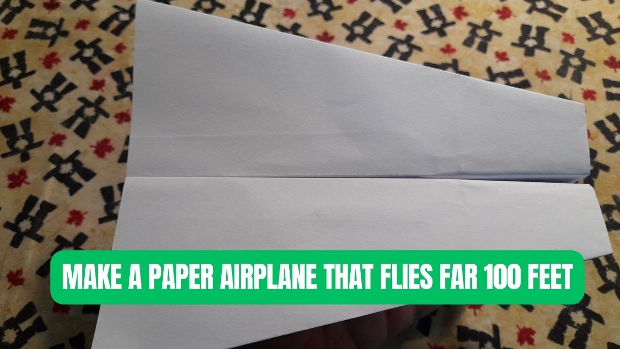 How To Make A Paper Airplane That Flies Far 100 Feet - Paper Airplane ...