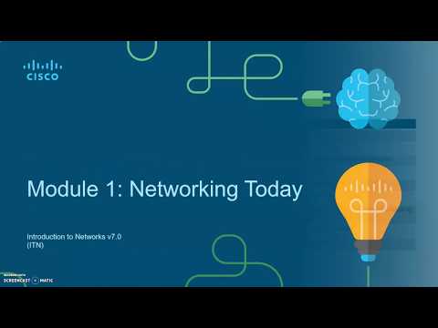 CCNA 7 ITN Introduction to Networks - Module 1- Networking Today part 1