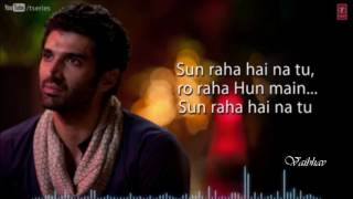 Sun raha hain na tu | Ashiquie2 | Ankit Tiwari | Vaibhav