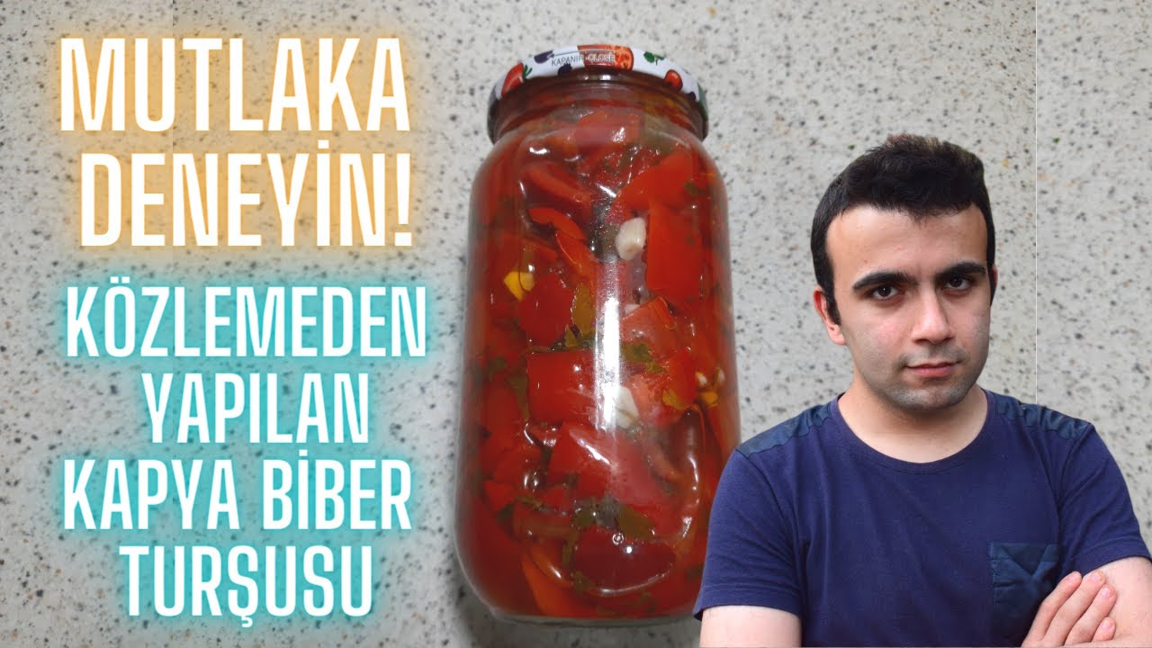 KÖZLEMEDEN YAPILAN YAĞLI SİRKELİ KAPYA BİBER TURŞUSU / Pratik Turşu Tarifleri